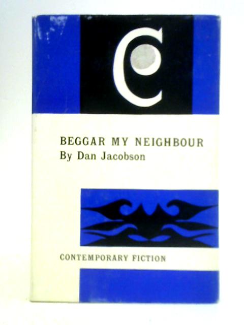 Beggar My Neighbour By Dan Jacobson