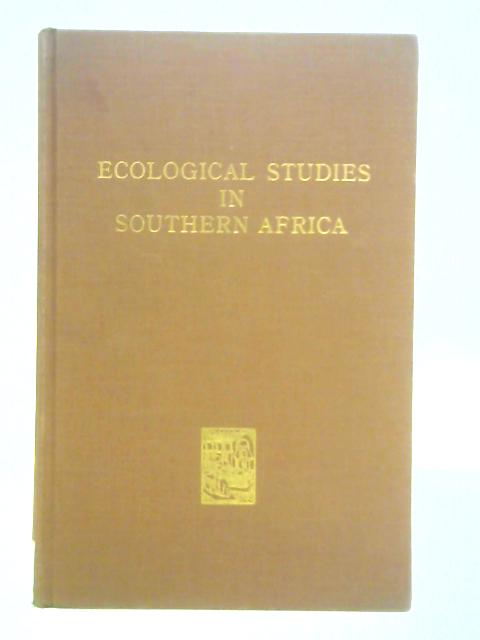 Ecological Studies in Southern Africa By D. H. S. Davis (Ed.)