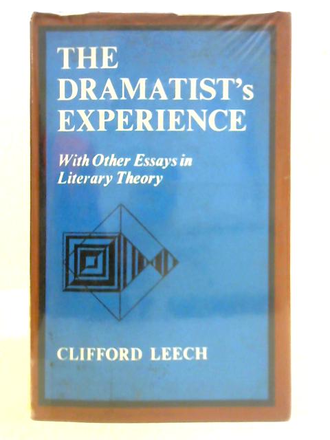 The Dramatist's Experience par Clifford Leech