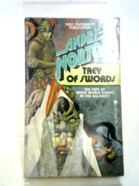 Trey of Swords By Andre Norton
