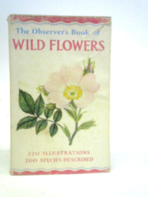 The Observer's Book of Wild Flowers By W.J. Stokoe