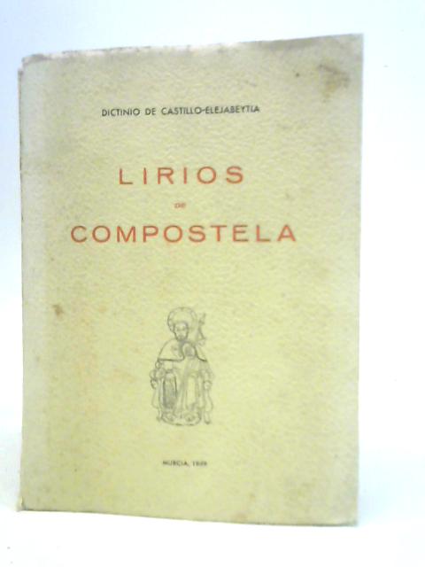 Lirios de Compostela By Dictinio De Castillo-Elejabeytia