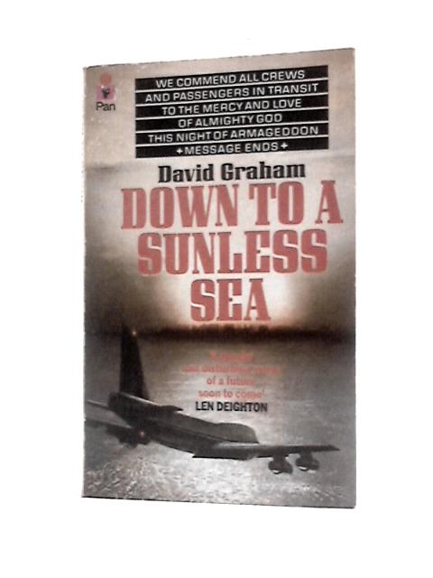 Down To A Sunless Sea By David Graham