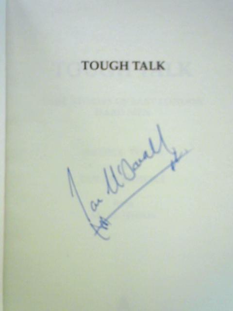 Tough Talk: True Stories of East London Hard Men von Arthur White & Ian McDowall with Millie Murray