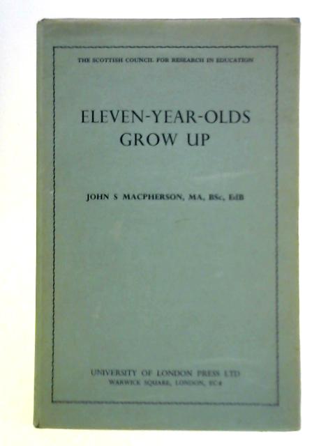 Eleven-Year-Olds Grow Up von John S. Macpherson