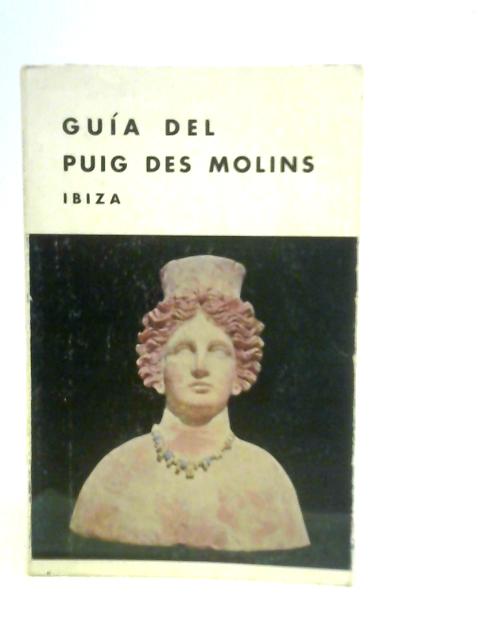 Guía de la Necrópolis y Museo Monográfico del Puig des Molins [Ibiza]