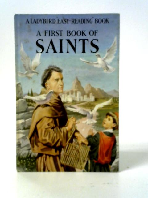 A First Book of Saints von Hilda I. Rostron