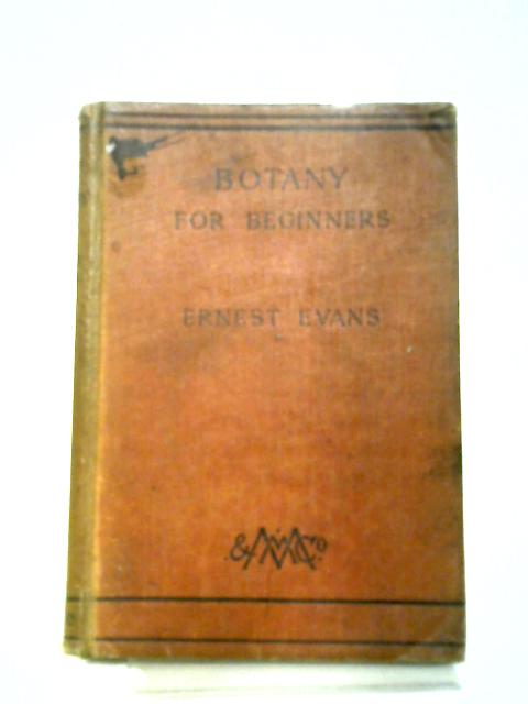 Botany for Beginners By Ernest Evans