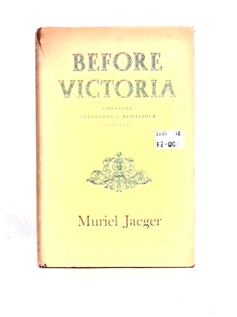 Before Victoria By Jaeger, Muriel