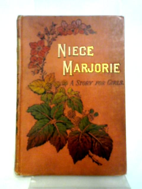 Niece Marjorie A Story For Girls By Manwell