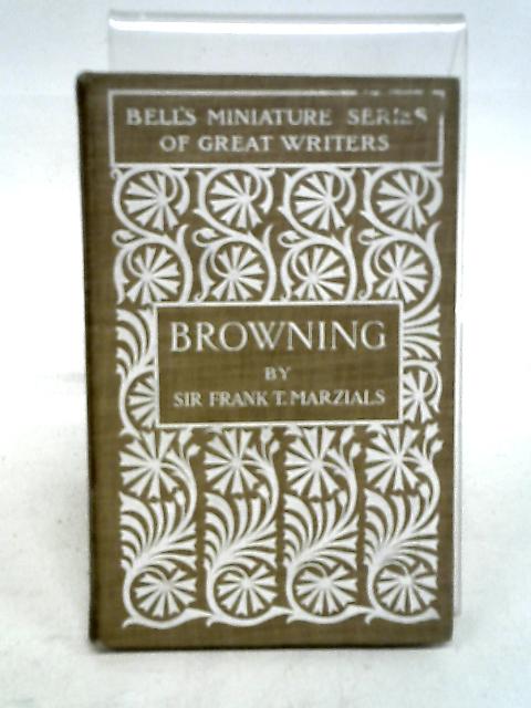 Browning By Sir Frank T. Marzials