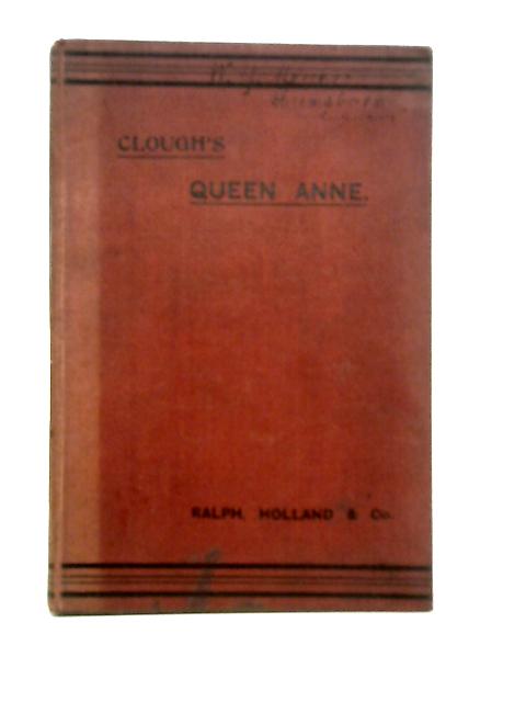 Clough's Reign of Anne By Clough