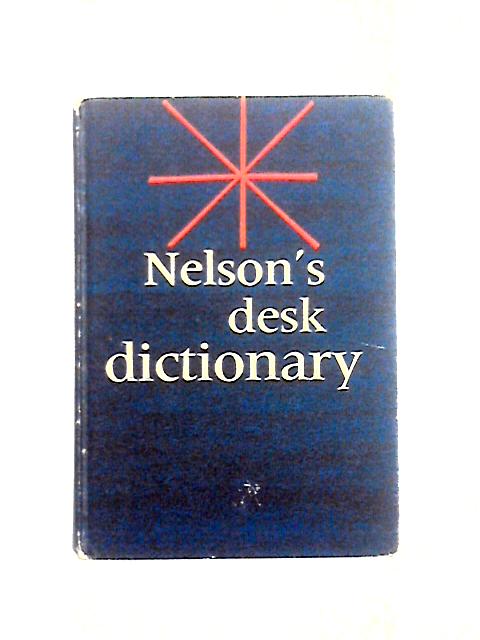 Nelson's Desk Dictionary By F. R. Witty