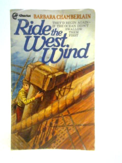 Ride the West Wind By Barbara Chamberlain