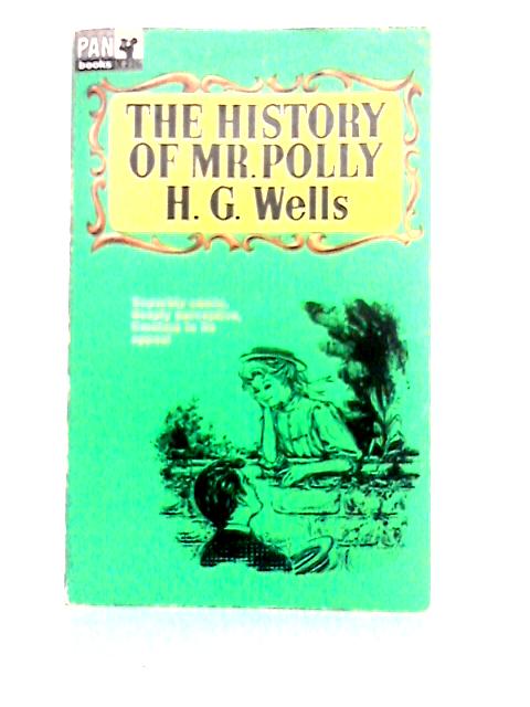 The History of Mr. Polly von H. G. Wells