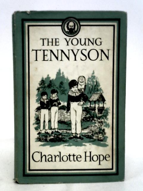 The young Tennyson (Famous childhoods series) von Hope, Charlotte.