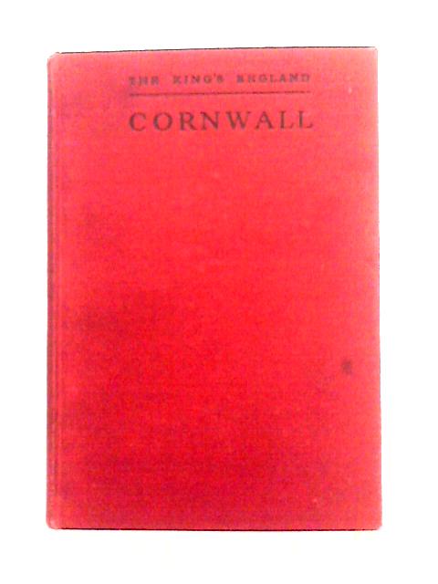 The King's England, Cornwall By Arthur Mee