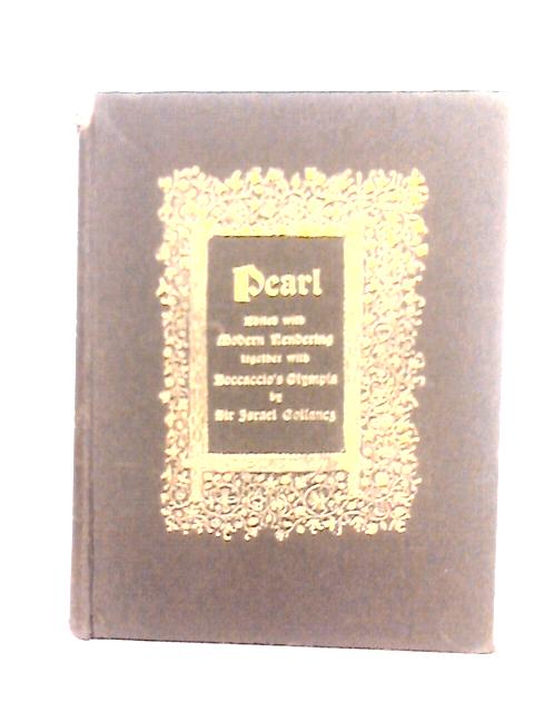 Pearl: an English Poem of the XIVth Century By Sir Israel Gollancz