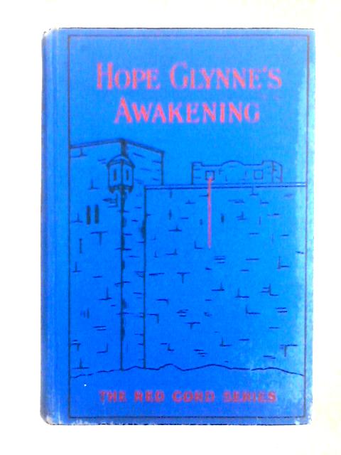 Hope Glynne's Awakening By J. Goldsmith Cooper