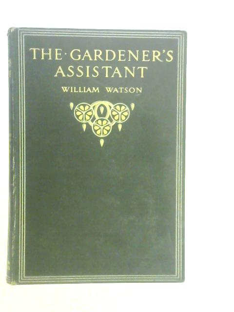 The Gardener's Assistant Volume IV By William Watson