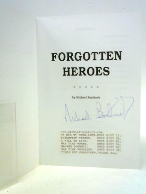 Forgotten Heroes By Michael Bentinck