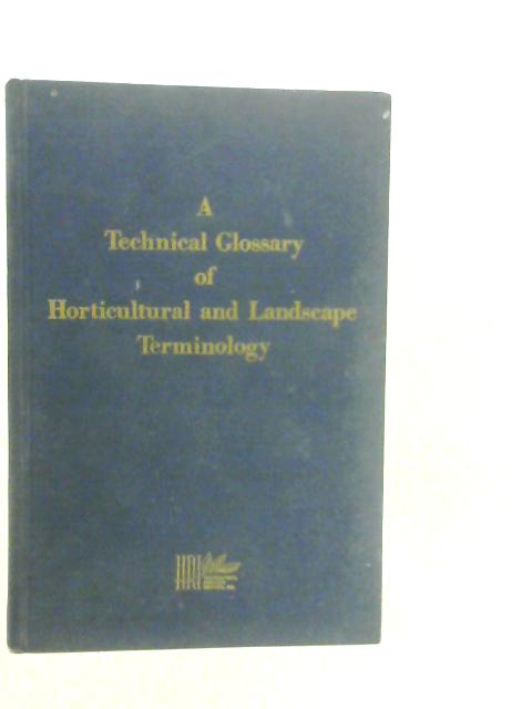 A Technical Glossary of Horticultural and Landscape Terminology