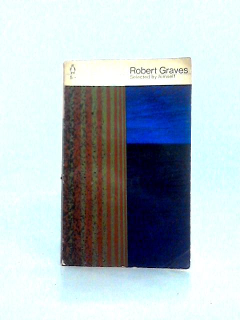 Poems Selected by Himself von Robert Graves