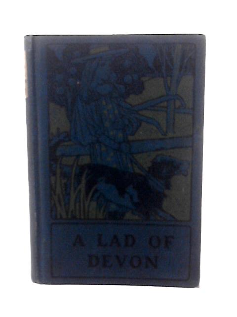 A Lad of Devon By Mrs Henry Clarke