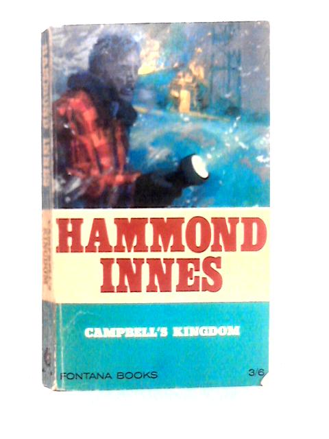 Campbell's Kingdom By Hammond Innes