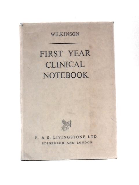 First Year Clinical Notebook By Phoebe Muriel Wilkinson