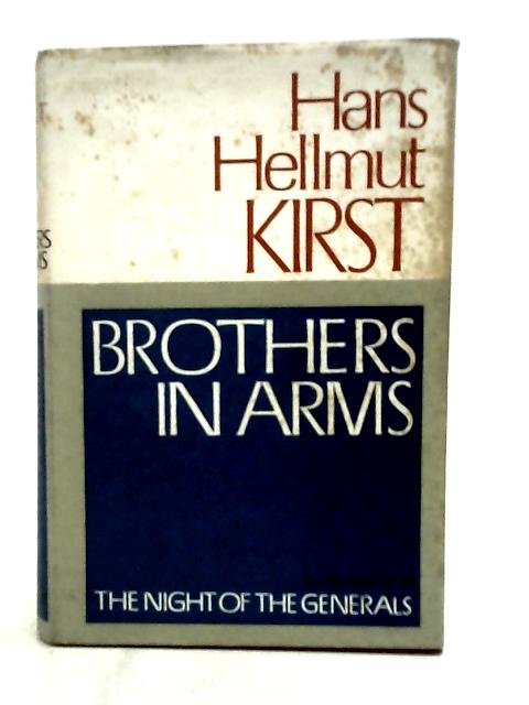 Brothers in Arms von Hans Hellmut Kirst