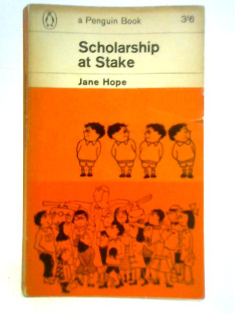 Scholarship at Stake By Jane Hope