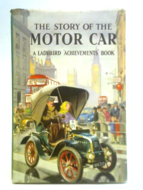 The Story of the Motor Car von David Carey