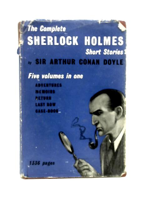 The Complete Sherlock Holmes Short Stories par Arthur Conan Doyle