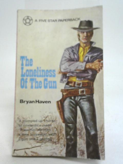 The Loneliness Of The Gun par Bryan Haven
