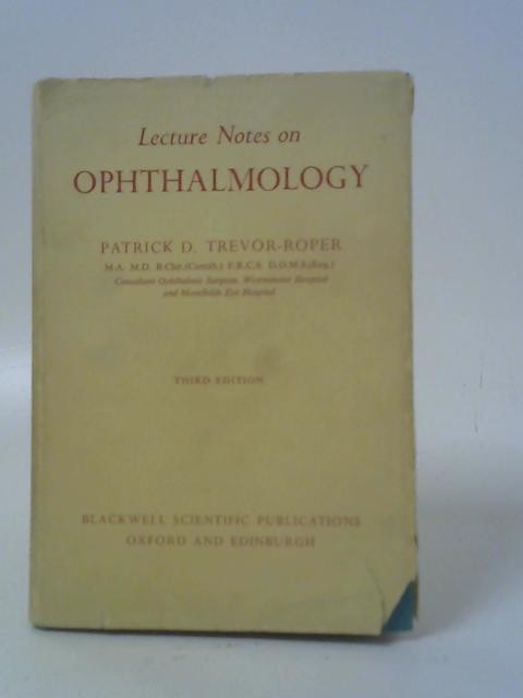 Lecture Notes in Ophthalmology By Patrick D.Trevor-Roper