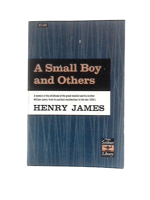 A Small Boy & Others (Scribner Library) By Henry James