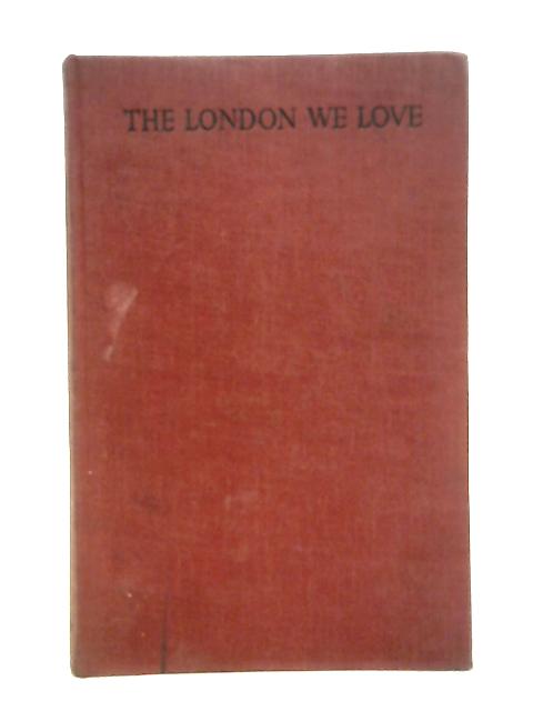 The London We Love. By G.E. Eades