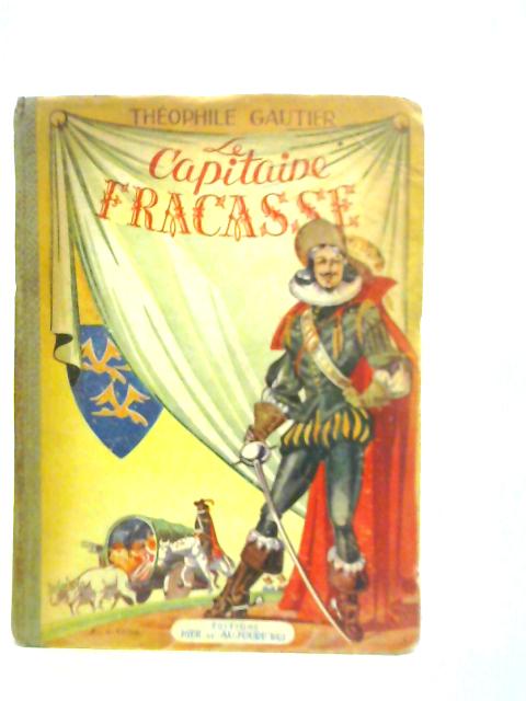 Le Capitaine Fracasse von Theophile Gautier