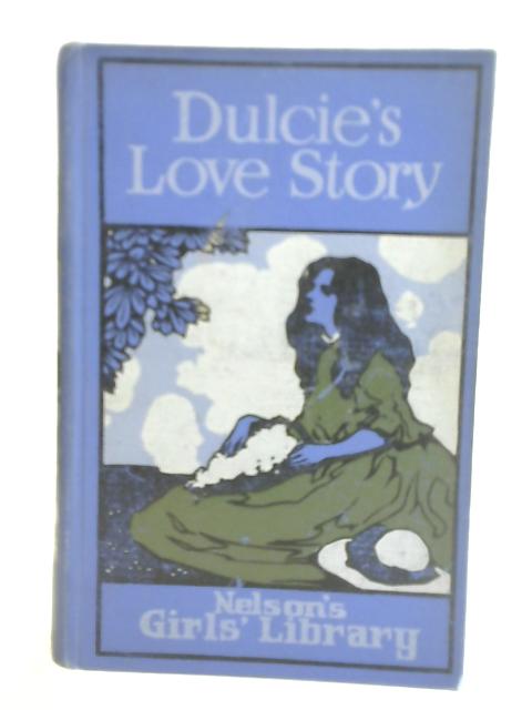 Dulcie's Love Story By Evelyn Everett-Green