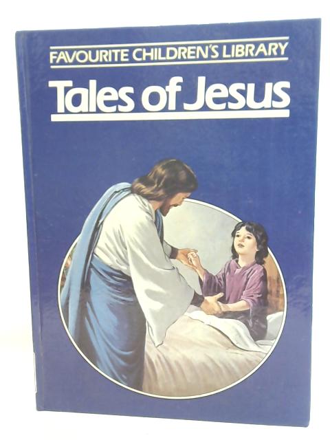 Tales of Jesus By Unstated