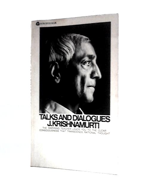 Talks & Dialogues By Krishnamurti