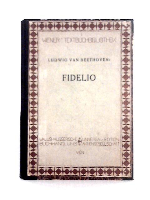 Fidelio By Ludwig van Beethoven