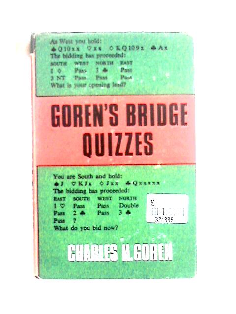 Goren's Bridge Quizzes (a Dolphin Handbook Original) By Charles H. Goren