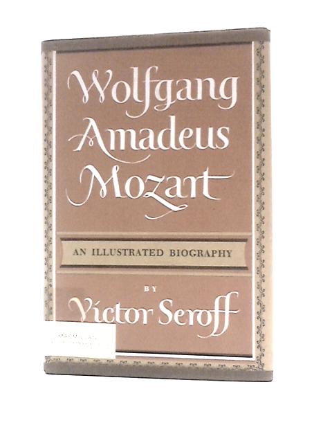 Wolfgang Amadeus Mozart By Victor Seroff