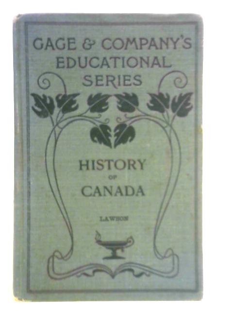 History of Canada for Use in Public Schools von Maria Lawson