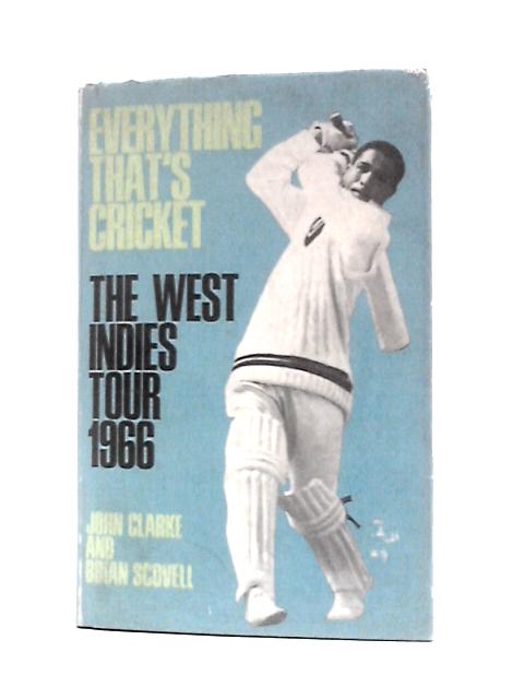 Everything That's Cricket By John Clarke and Brian Scovell