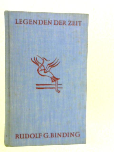 Legenden Der Zeit par Rudolf G. Binding
