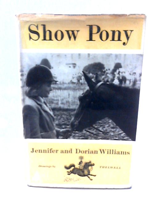 Show Pony By Jennifer & Dorian Williams