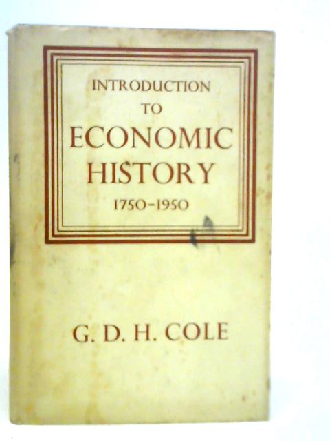 Introduction to Economic History By G.D.H.Cole